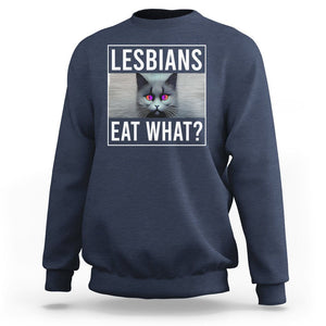 Lesbians Eat What? Funny Scared Cat LGBT Pride Sweatshirt TS09 Navy Printyourwear