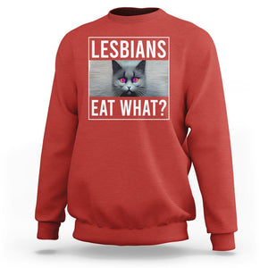 Lesbians Eat What? Funny Scared Cat LGBT Pride Sweatshirt TS09 Red Printyourwear