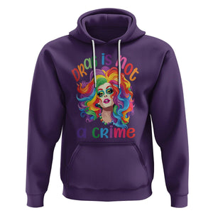 Drag Queen Hoodie Drag Is Not A Crime LGBTQ Pride TS09 Purple Printyourwear