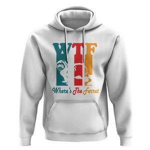 WTF Where's The Ferret Funny Hoodie TS09 White Printyourwear