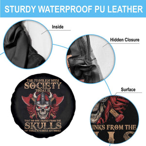 Viking Spare Tire Cover The Problem Is That No One Drinks From The Skulls Of Their Enemies Anymore TS09 Print Your Wear