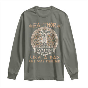 Funny Viking Dad Long Sleeve Shirt Fathor Like A Dad Just Way Mightier TS09 Military Green Print Your Wear