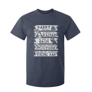 Viking Dad T Shirt For Kid As Brave As Ragnar As Wise As Odin As Strong As Thor TS09 Navy Print Your Wear