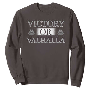 Viking Sweatshirt Victory Or Valhalla Norse Mythology TS09 Dark Chocolate Print Your Wear