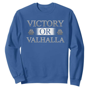 Viking Sweatshirt Victory Or Valhalla Norse Mythology TS09 Royal Blue Print Your Wear