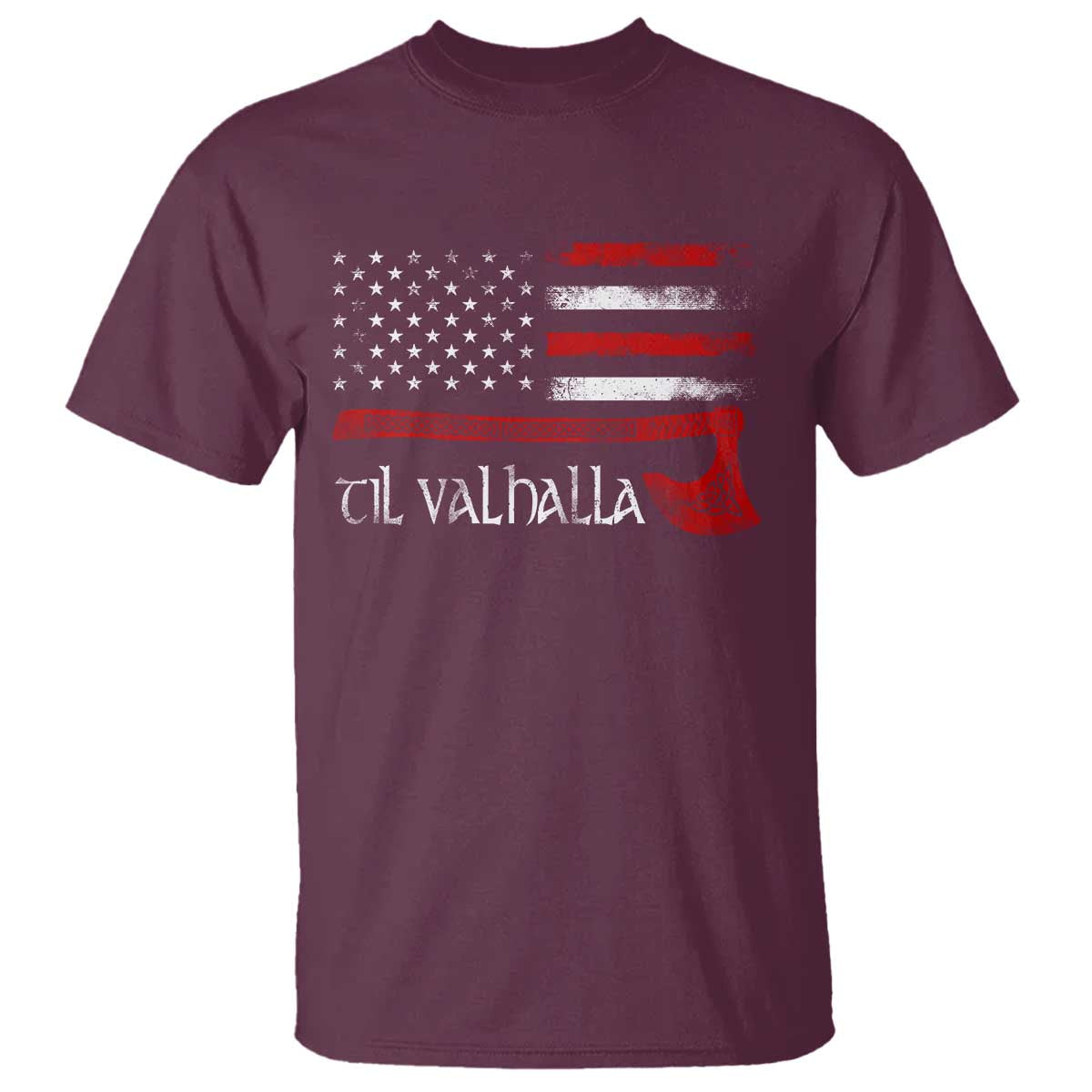 Viking Til Valhalla T Shirt TS09 Maroon Print Your Wear