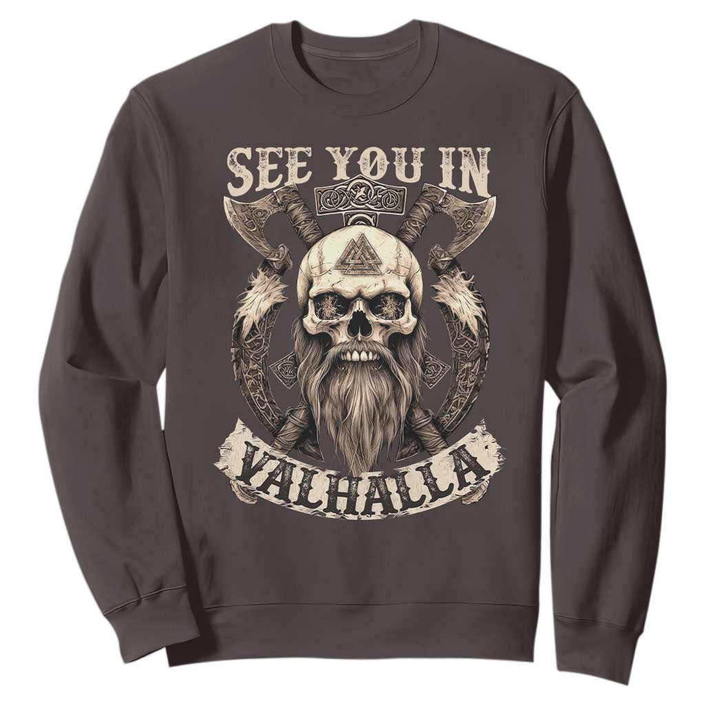 Viking Sweatshirt See You In Valhalla TS09 Dark Chocolate Print Your Wear