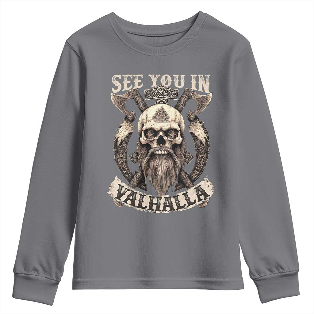 Viking Youth Sweatshirt See You In Valhalla TS09 Charcoal Print Your Wear