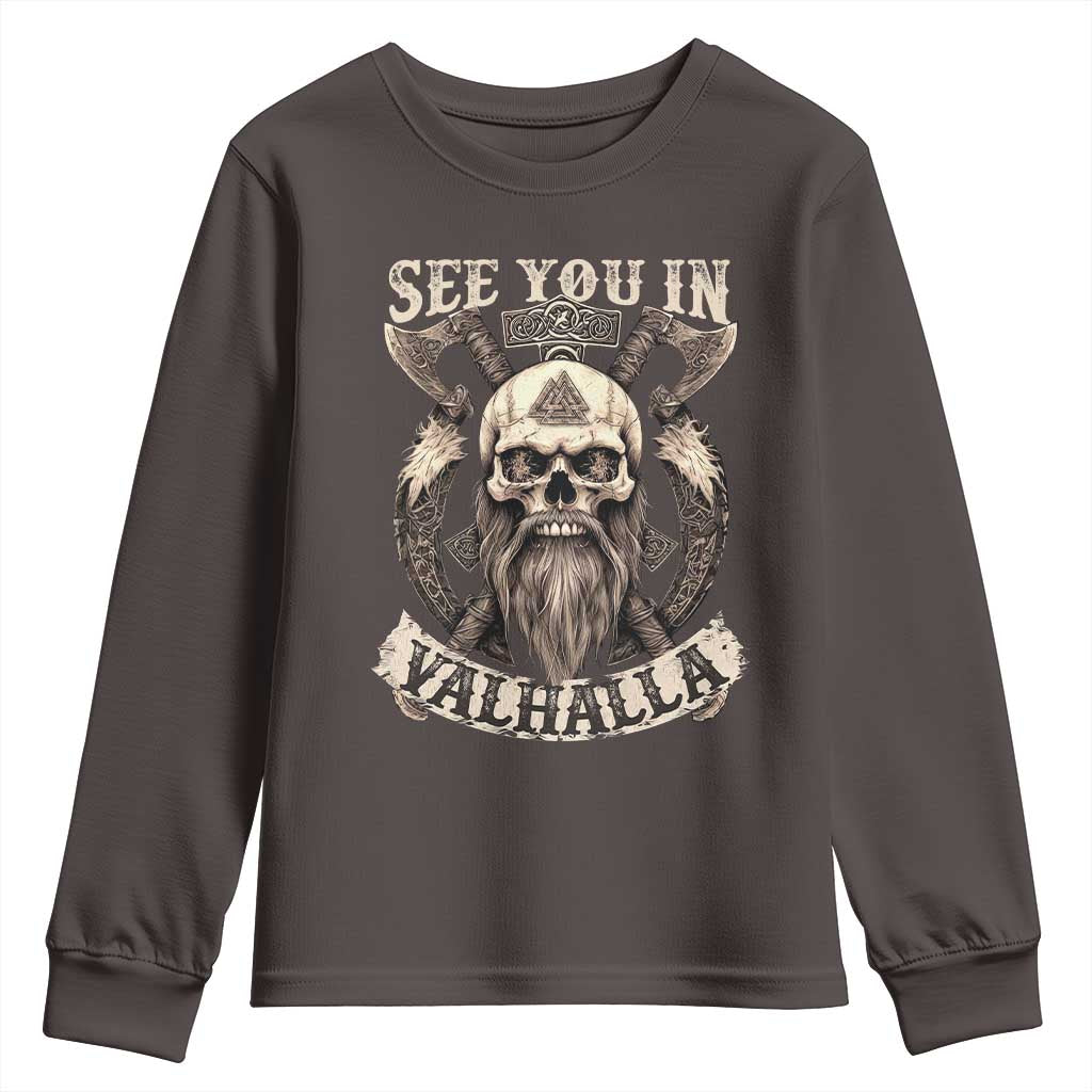 Viking Youth Sweatshirt See You In Valhalla TS09 Dark Chocolate Print Your Wear
