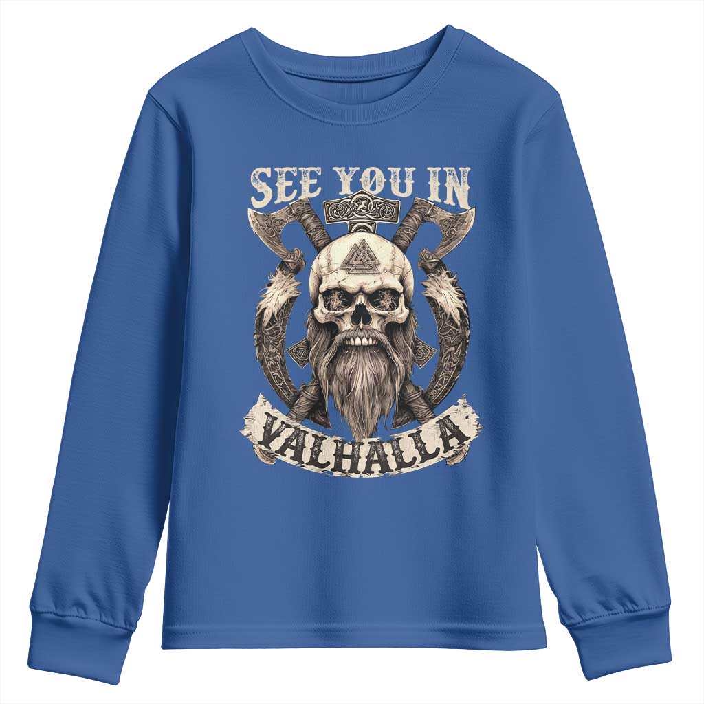 Viking Youth Sweatshirt See You In Valhalla TS09 Royal Blue Print Your Wear