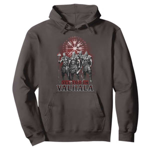 Viking Warrior Hoodie See You In Valhalla TS09 Dark Chocolate Print Your Wear