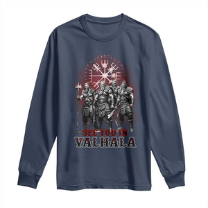 Viking Warrior Long Sleeve Shirt See You In Valhalla TS09 Navy Print Your Wear
