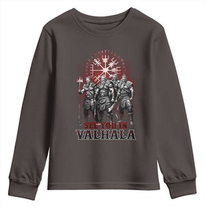 Viking Warrior Youth Sweatshirt See You In Valhalla TS09 Dark Chocolate Print Your Wear