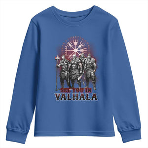 Viking Warrior Youth Sweatshirt See You In Valhalla TS09 Royal Blue Print Your Wear