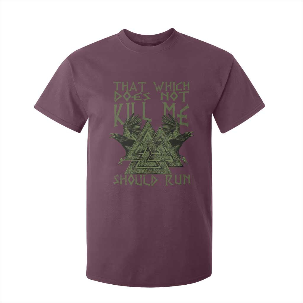 Viking T Shirt For Kid That Which Does Not Kill Me Should Run Valknut TS09 Maroon Print Your Wear