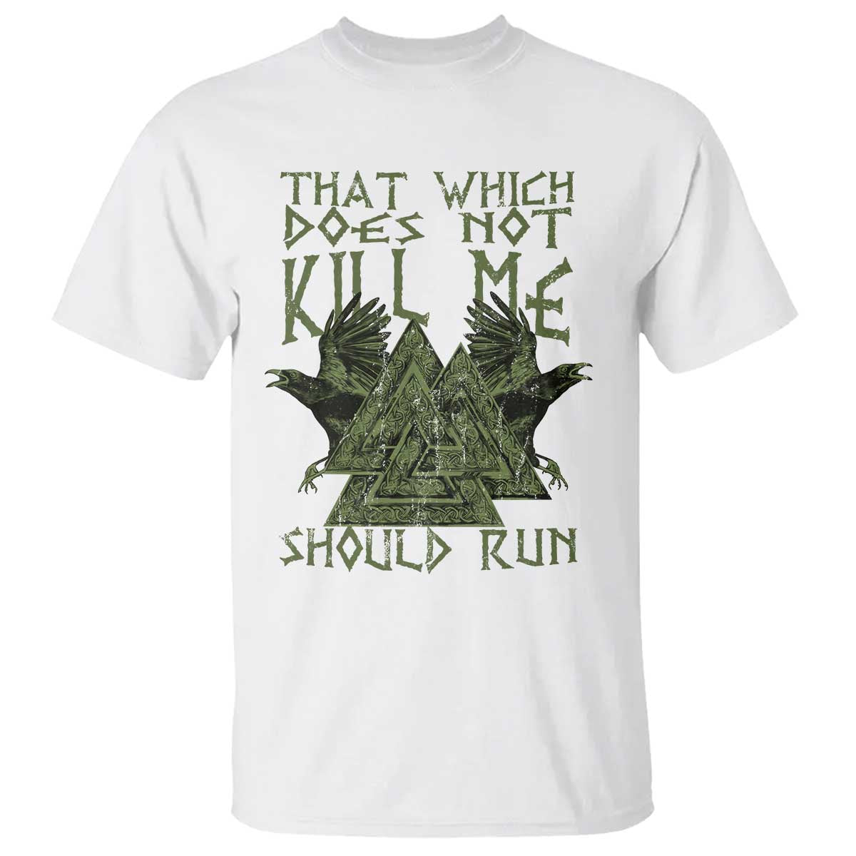 Viking T Shirt That Which Does Not Kill Me Should Run Valknut TS09 White Print Your Wear