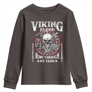 Viking Blood Runs Through My Veins Youth Sweatshirt TS09 Dark Chocolate Print Your Wear