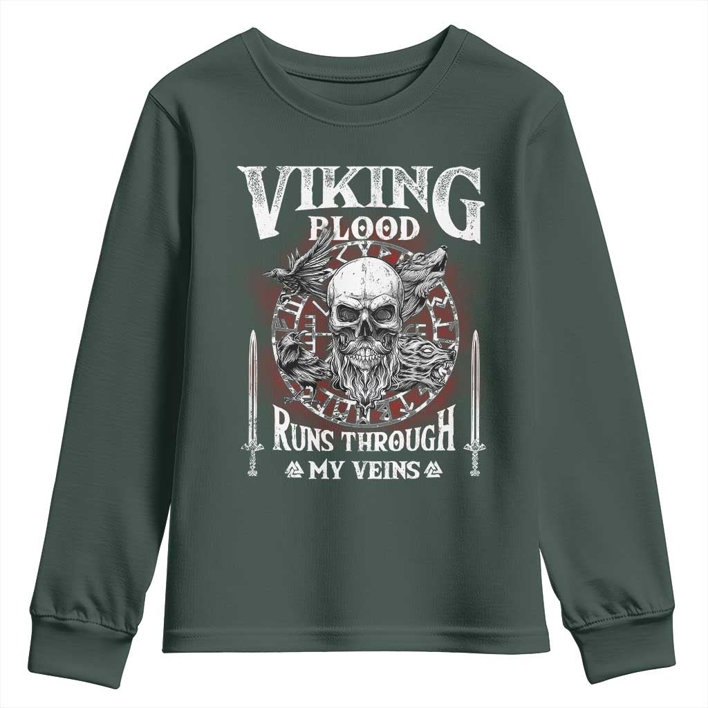 Viking Blood Runs Through My Veins Youth Sweatshirt TS09 Dark Forest Green Print Your Wear