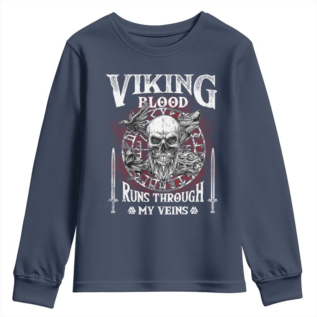 Viking Blood Runs Through My Veins Youth Sweatshirt TS09 Navy Print Your Wear