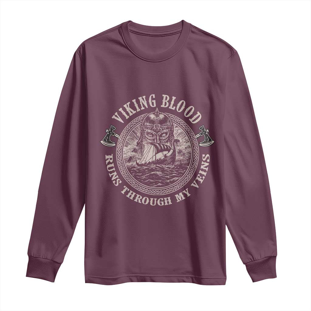 Viking Blood Long Sleeve Shirt Runs Through My Veins TS09 Maroon Print Your Wear