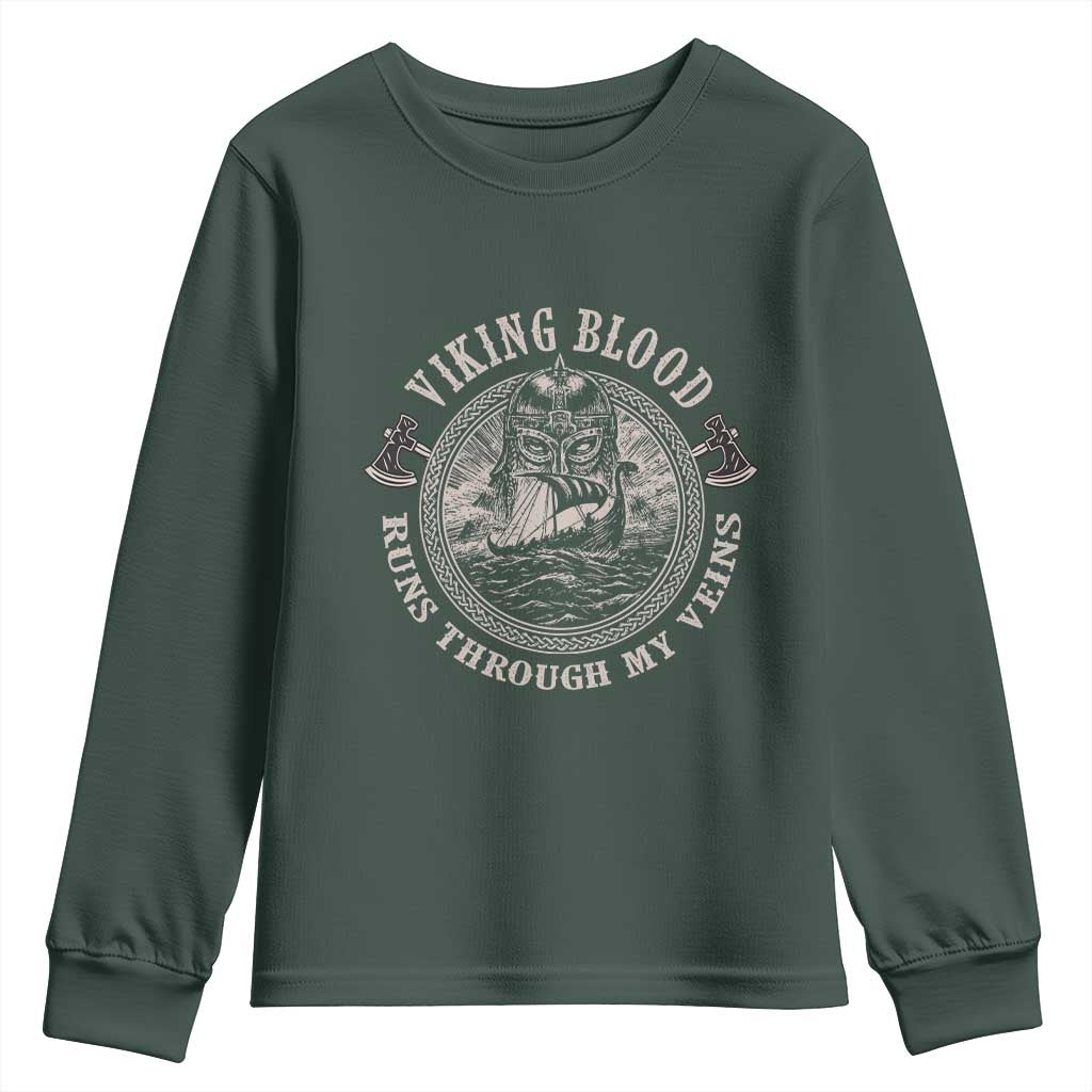 Viking Blood Youth Sweatshirt Runs Through My Veins TS09 Dark Forest Green Print Your Wear