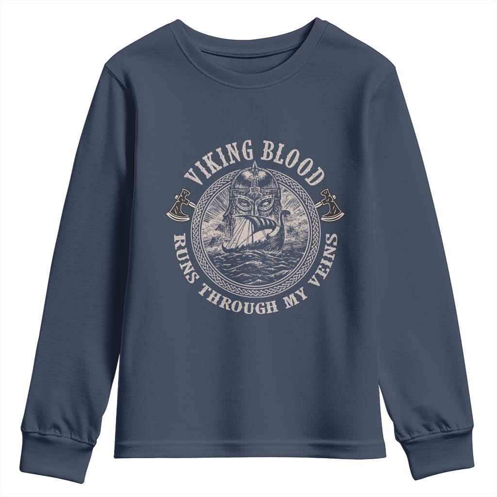 Viking Blood Youth Sweatshirt Runs Through My Veins TS09 Navy Print Your Wear