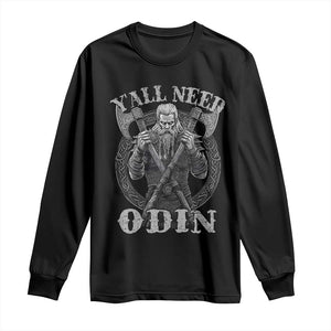 Viking Long Sleeve Shirt Y'all Need Odin TS09 Black Print Your Wear