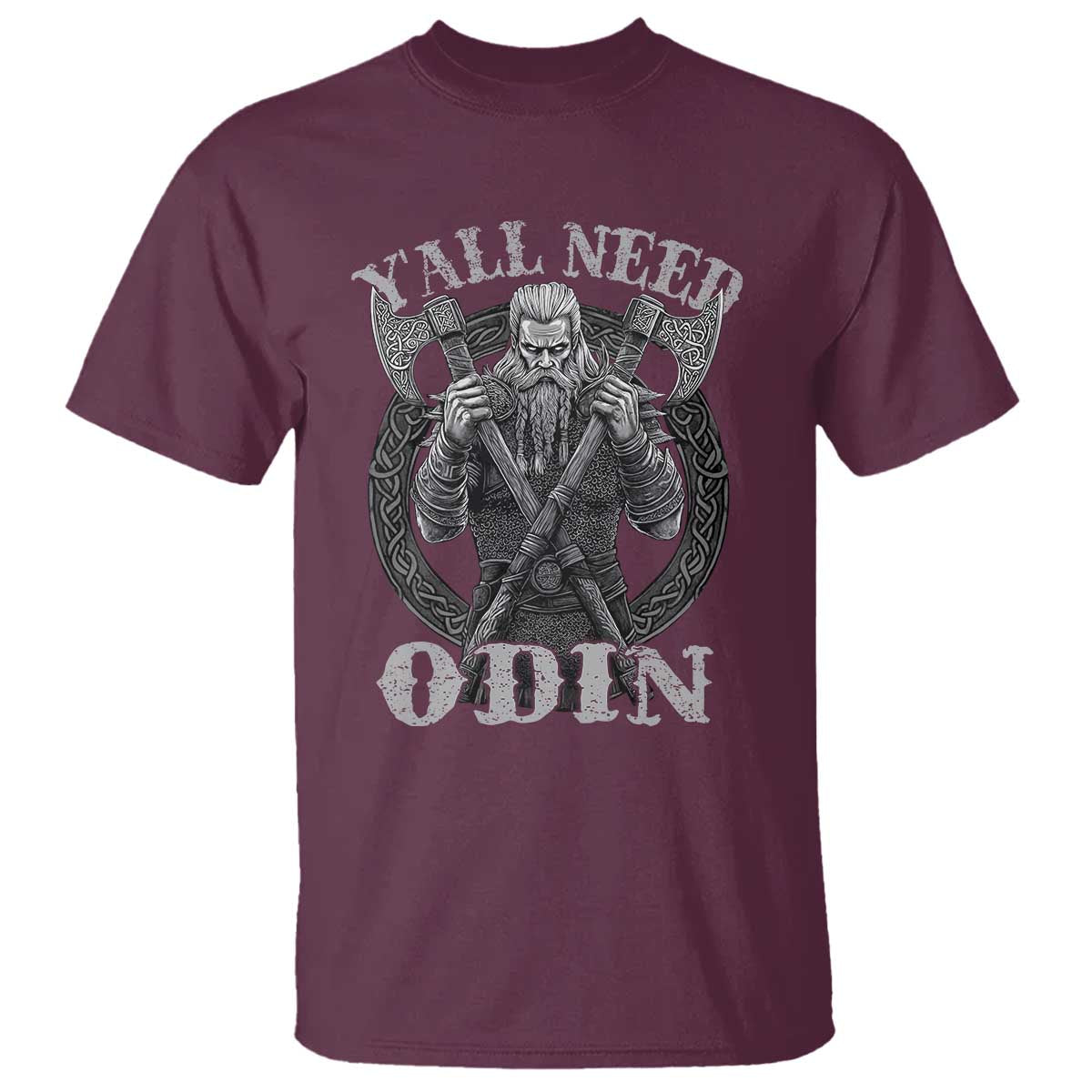 Viking T Shirt Y'all Need Odin TS09 Maroon Print Your Wear