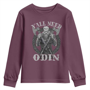 Viking Youth Sweatshirt Y'all Need Odin TS09 Maroon Print Your Wear