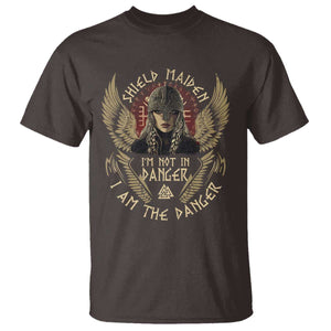 Shield Maiden T Shirt I Am The Danger Female Warrior Scandinavian Folklore Mythology TS09 Dark Chocolate Print Your Wear