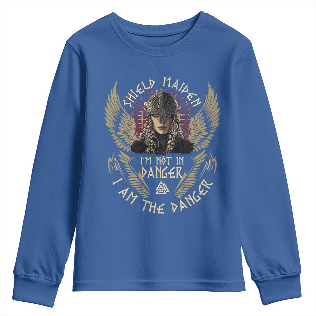 Shield Maiden Youth Sweatshirt I Am The Danger Female Warrior Scandinavian Folklore Mythology TS09 Royal Blue Print Your Wear