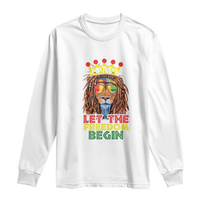 Juneteenth Long Sleeve Shirt Lion Rasta Let The Freedom Begin African American TS09 White Print Your Wear