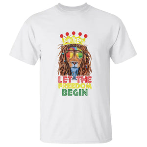 Juneteenth T Shirt Let The Freedom Begin Lion Rasta TS09 White Print Your Wear