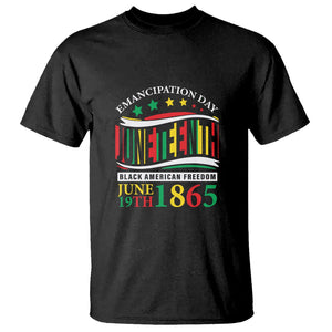 Juneteenth T Shirt Emancipation Day Black American Freedom June 19th 1865 TS09 Black Print Your Wear