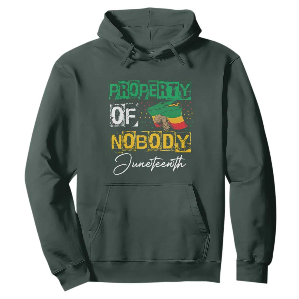 Juneteenth Hoodie Property Of Nobody Melanin Black Freedom TS09 Dark Forest Green Print Your Wear