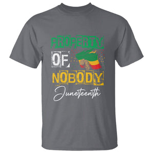 Juneteenth T Shirt Property Of Nobody Melanin Black Freedom TS09 Charcoal Print Your Wear