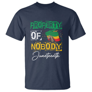 Juneteenth T Shirt Property Of Nobody Melanin Black Freedom TS09 Navy Print Your Wear