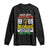 Juneteenth 1865 Long Sleeve Shirt Because My Ancestors Weren't Free In 1776 African American TS09 Black Print Your Wear