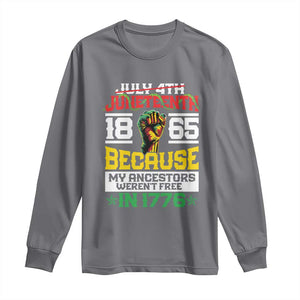 Juneteenth 1865 Long Sleeve Shirt Because My Ancestors Weren't Free In 1776 African American TS09 Charcoal Print Your Wear