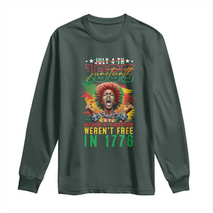 African American Juneteenth Long Sleeve Shirt Because My Ancestors Weren't Free In 1776 TS09 Dark Forest Green Print Your Wear