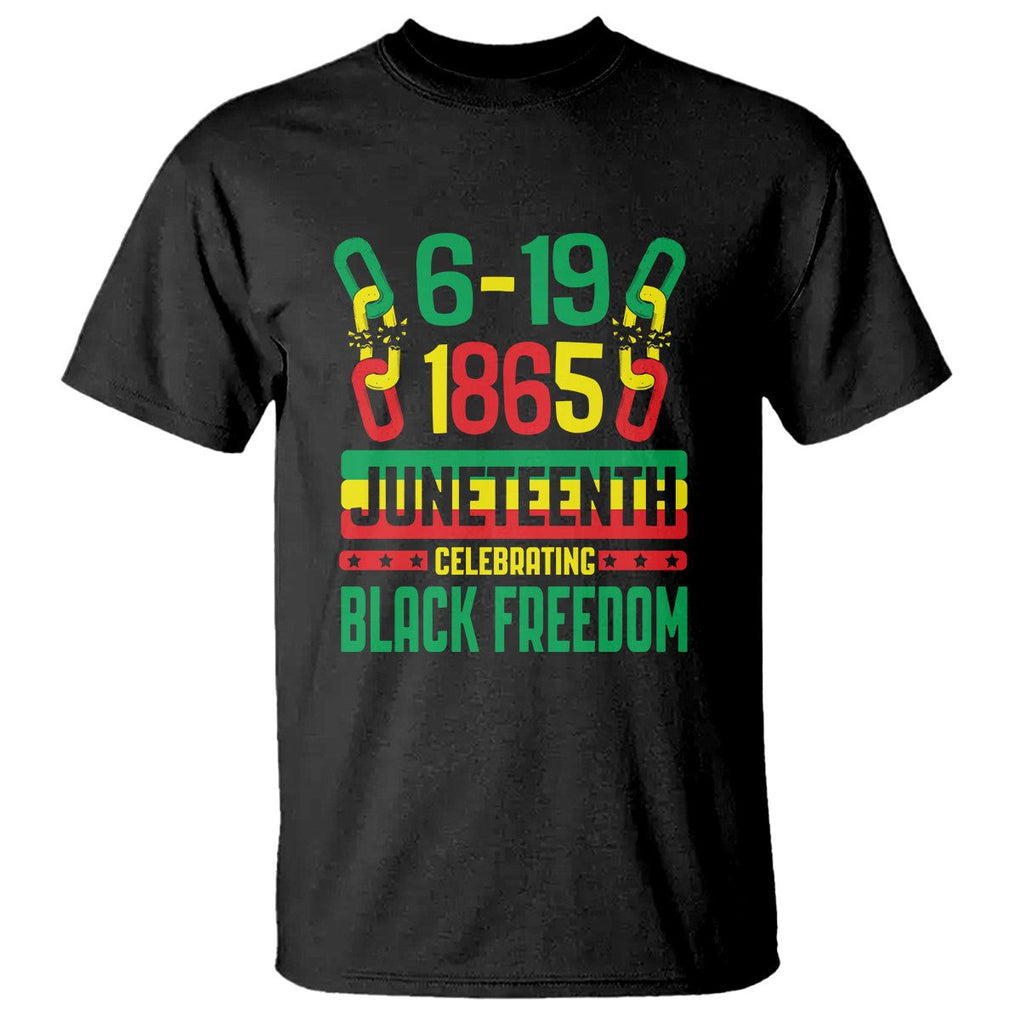 Juneteenth Celebrating Black Freedom 1865 African American T Shirt TS09 Black Print Your Wear