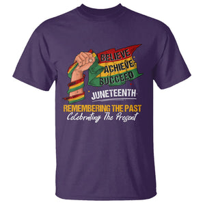 Juneteenth T Shirt Believe Achieve Succeed Remembering The Past Celebrationg The Present TS09 Purple Print Your Wear