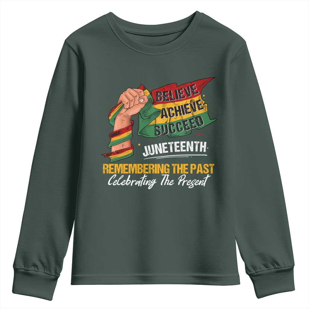 Black Pride Juneteenth Youth Sweatshirt Believe Achieve Succeed Remembering The Past Celebrationg The Present TS09 Dark Forest Green Print Your Wear