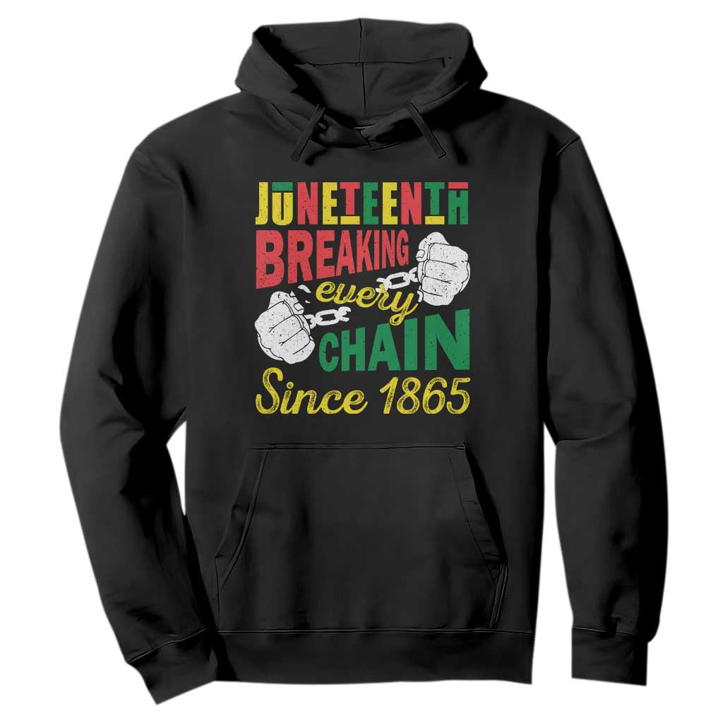 Juneteenth Hoodie Breaking Every Chain Since 1866 TS09 Black Print Your Wear