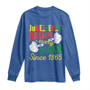 Black Pride Juneteenth Long Sleeve Shirt Breaking Every Chain Since 1865 TS09 Royal Blue Print Your Wear