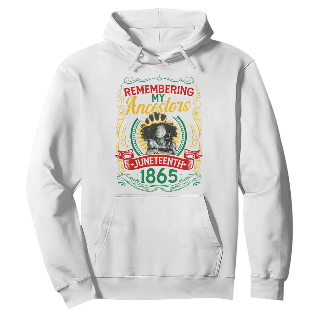 Juneteenth Hoodie Remembering My Ancestors Melanin Black Women TS09 White Print Your Wear