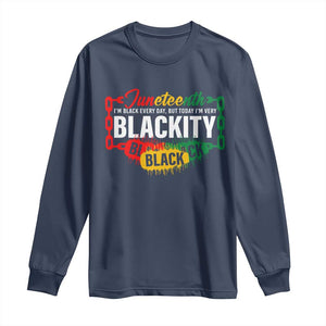 Black Pride Juneteenth Long Sleeve Shirt I'm Black Everyday But Today I'm Blackity Pride TS09 Navy Print Your Wear