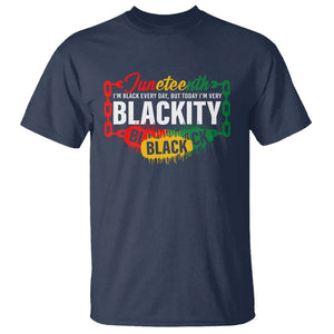 Juneteenth T Shirt I'm Black Everyday But Today I'm Blackity TS09 Navy Print Your Wear