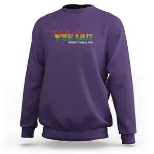 We Out Harriet Tubman Quotes Juneteenth Sweatshirt TS09 Purple Print Your Wear