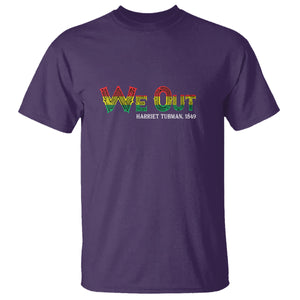 We Out Harriet Tubman Quotes Juneteenth T Shirt TS09 Purple Print Your Wear